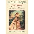 Princess Isabel of Brazil: Gender and Power in the Nineteenth Century (Latin American Silhouettes) by Roderick J. Barman
