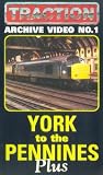 Review Cinerail Productions  / Traction Archive Video No. 1 - York To The Pennines Plus [1994]