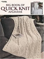 Big Book of Quick Knit Afghans (Leisure Arts #3137)