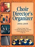 Choir Director's Organizer 2004-2005