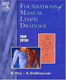 Foundations of Manual Lymph Drainage