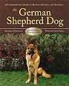 German Sheperds: A Comprehensive Guide to Buying, Owning, and Training (Breed Basics)