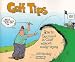Golf Tips: How to Succeed in Golf Without Really Trying
