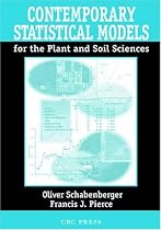 Contemporary Statistical Models for the Plant and Soil Sciences