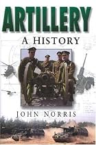 Artillery: An Illustrated History