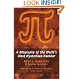 Pi: A Biography of the World's Most Mysterious Number by Alfred S. Posamentier and Ingmar Lehmann