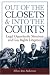 Book Out of the Closets and into the Courts: Legal Opportunity Structure and Gay Rights Litigation