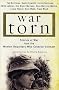 War Torn: Stories of War from the Women Reporters who Covered Vietnam War Torn: Stories of War from the Women Reporters who Covered Vietnam