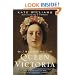 Becoming Queen Victoria: The Tragic Death of Princess Charlotte and the Unexpected Rise of Britain's Greatest Monarch