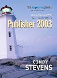 Exploring Getting Started with Microsoft Publisher 2003 (Grauer Exploring Office 2003 Series)