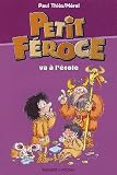 Petit Féroce va à l école