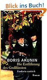 Die Entf�hrung des Gro�f�rsten: Fandorin ermittelt. Roman
