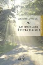 Les Hauts lieux d'�nergie en France