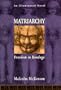 Matriarchy: Freedom in Bondage