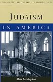 Judaism in America (Columbia Contemporary American Religion Series)