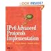 IPv6 Advanced Protocols Implementation (The Morgan Kaufmann Series in Networking)