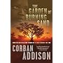 The Garden Of Burning Sand by Corban Addison