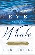 Eye of the Whale: Epic Passage From Baja to Siberia