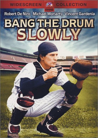 Bang The Drum Slowly