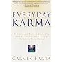 Everyday Karma: A Renowned Psychic Shows You How to Change Your Life by Changing Your Karma