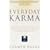 Everyday Karma: A Renowned Psychic Shows You How to Change Your Life by Changing Your Karma