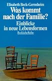 Produkt-Bild: Was kommt nach der Familie? Einblicke in neue Lebensformen