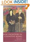 New Frontiers in Cognitive Aging