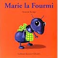 Marie la Fourmi