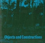 Objects and constructions : selected contemporary Scottish sculpture : [catalogue of] a Scottish Arts Council exhibition shown at Edinburgh College of Art, 16 August-9 September 1978