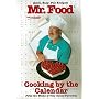 Mr. Food Cooking by the Calendar: Fifty-Two Weeks of Year-round Favorites