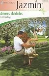 Amores Olvidados: (Forgotten Loves) (Harlequin Jazmin (Spanish))