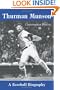 Thurman Munson: A Baseball Biography