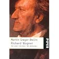 Richard Wagner: Sein Leben � Sein Werk � Sein Jahrhundert
