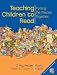 Teaching Children to Read: Putting the Pieces Together (4th Edition)