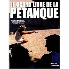 Le Grand Livre de la p�tanque