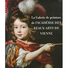 La Galerie de peinture de l'Acad�mie des Beaux-Arts de Vienne