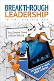 Breakthrough leadership in the digital age : using learning science to reboot schooling