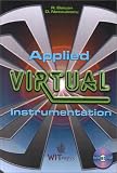 Applied Virtual Instrumentation (With CD-ROM)