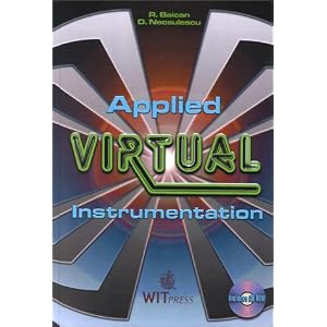 Applied Virtual Instrumentation (With CD-ROM) R. Baican and D. S. Necsulescu