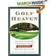 Golf Heaven: Insiders Remember Their First Trip to Augusta National Golf Club by  John Andrisani and EDITOR *
