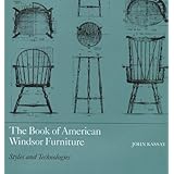 the book of american windsor furniture styles and technologies