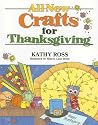 All New Crafts for Thanksgiving (All-New Holiday Crafts for Kids)