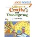 All New Crafts for Thanksgiving (All-New Holiday Crafts for Kids)