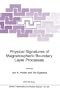 Physical Signatures of Magnetospheric Boundary Layer Processes (NATO Science Series C: (closed))