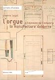 L\'orgue à l\'épreuve de l\'industrie : La manufacture Debierre