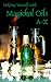 Book Helping Yourself With Magical Oils, A-Z