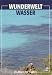Wunderwelt Wasser - Die Magie des Tropfens