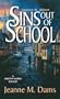 Sins Out of School (Dorothy Martin Mysteries, No. 8)