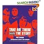 Take Me There: The Story