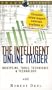 The Intelligent Online Trader [VHS]
